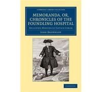 Memoranda or Chronicles of the Foundling Hospital - John Brownlow - Cambridge University Press - Livre en Anglais - Paperback John BrownlowJohn Brownlow (Auteur)