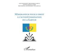Mémorandum pour le droit à l'autodétermination de la Kabylie - Ferhat Mehenni - L'harmattan - broché - Essai