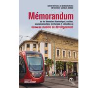 Mémorandum sur les dimensions économiques, sociales, environnementales, territoriales et culturelles du nouveau modèle de développement - Abdallah Saaf - La Croisee Des Chemins - broché - Essai