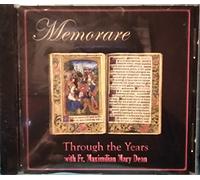Memorare: Through The Years with FR. Maximilian Mary Dean