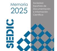 Memoria 2025: Sociedad Española de Documentación e Información Científica | SEDIC