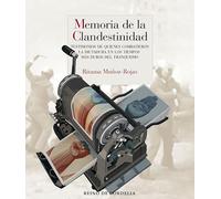 Memoria de la clandestinidad: Testimonios de quienes combatieron la dictadura en los tiempos más duros del franquismo