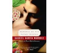 Memoria de mis putas tristes by Gabriel Garcia Marquez Gabriel Garcia Marquez (Auteur)