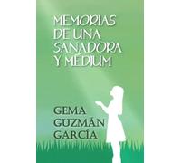 Memoria De Una Sanadora Y Mã©Dium