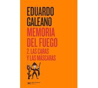 Memoria del fuego 2. Las caras y las máscaras