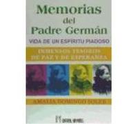 Memoria Del Padre Germán : Vida De Un Espíritu Piadoso - Domingo Soler, Amalia Domingo Soler, Amalia (Auteur)