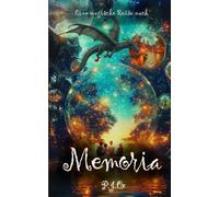 Memoria: Eine magische Reise nach