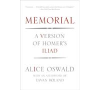Memorial: A Version of Homer's Iliad