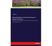 Memorial Addresses On The Life And Character Of Michael Crawford Kerr