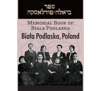 Memorial Book of Biala Podlaska
