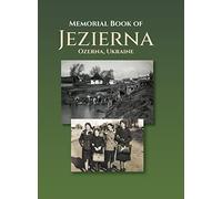 Memorial Book of Jezierna (Ozerna, Ukraine)