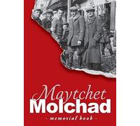 Memorial Book Of The Molchad (Maytchet) Jewish Community - Translation Of Sefer Zikaron Le-Kehilat Meytshet