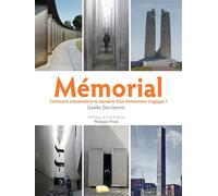 Mémorial Comment transmettre le souvenir d'un évènement tragique ? - Gaëlle Derriennic - Campus Ouvert - broché - Essai