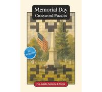 Memorial Day Crossword Puzzles: Crossword Puzzles with Easy to Read Print about Memorial Day, Traditions, History and More | 6x9 inches, 120 pages | ... Gift for Vacations, Holidays and Relaxation