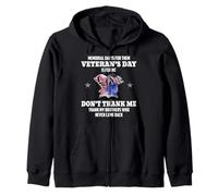 Memorial Day is for Them Veteran's Day is for Me Sweat à Capuche