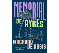 Memorial de Ayres A Novel - Joaquim-Maria Machado De Assis - Liveright - ebook (ePub) - Livre