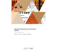 Mémorial de jurisprudence commerciale et maritime - Hippolyte Cuson - Hachette Bnf - broché - Livre