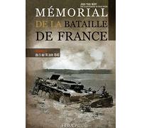 Mémorial de la bataille de France: Volume 3, Du 5 au 16 juin 1940