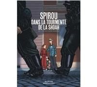 Mémorial de la Shoah - Spirou dans la tourmente de la Shoah Collectif (Auteur), Emile Bravo (Auteur), Emile Bravo (Illustration), Didier Pasamonik (Auteur), Caroline François (Auteur)