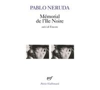 Mémorial de l'Île noire / Encore - Pablo Neruda - Gallimard - Poche - Poésie