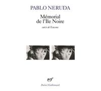 Mémorial de l'Île noire / Encore Pablo Neruda (Auteur), Claude Couffon (Traduction)