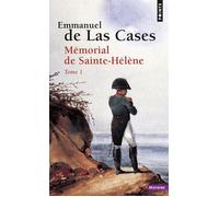 Mémorial de Sainte-Hélène - Tome 1 - Emmanuel De Las Cases - Points - Poche - Essai