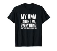 Mémorial d'Oma pour Mon Petit-Fils et Petite-Fille Que My Oma m'a enseigné T-Shirt