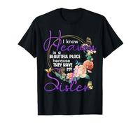 Memorial familial Sister I Know Heaven is a Beautiful Place T-Shirt