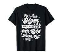 Mémorial Maman Maman n'est Pas là l'amour n'est jamais Parti T-Shirt