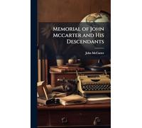 Memorial of John Mccarter and His Descendants