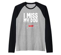 Memorial pour propriétaire de Chien avec Inscription « I Miss My Dog » Manche Raglan