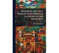 Memorial qve fray Ivan de Santander de la orden de San Francisco