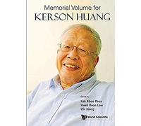 Memorial Volume For Kerson Huang
