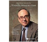Memorial Volume For Stanley Mandelstam