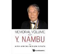 Memorial Volume For Y Nambu