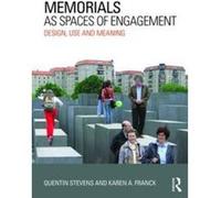 Memorials as Spaces of Engagement: Design, Use and Meaning - [Version Originale] Inconnu (Auteur)