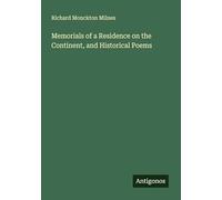 Memorials of a Residence on the Continent, and Historical Poems