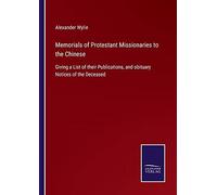 Memorials Of Protestant Missionaries To The Chinese