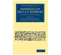Memorials Of Sir C. J. F. Bunbury, Bart - Volume 8
