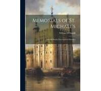 Memorials Of St. Michael's: The Old Parish Churchyard Of Dumfries