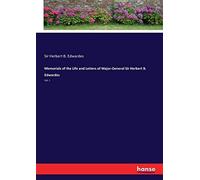 Memorials Of The Life And Letters Of Major-General Sir Herbert B. Edwardes