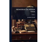 Memorias Da Minha Vida