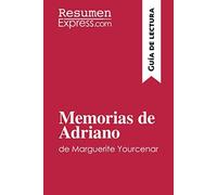 Memorias De Adriano De Marguerite Yourcenar (Guía De Lectura)