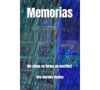 Memorias: de cómo se forma un escritor