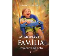 Memórias de família - Uma carta ao neto
