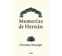 Memorias de Hernán Cortés / Memoirs of Hernán