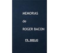 Memorias de ROGER BACON: Master of Masters