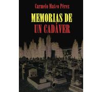 Memorias De Un Cadáver