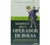 Memorias de un operador de Bolsa: La biografía novelada de Jesse Livermore, uno de los mayores especuladores de todos los tiempos