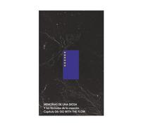 MEMORIAS DE UNA DIOSA Y las fórmulas de la creación: GO WITH THE FLOW